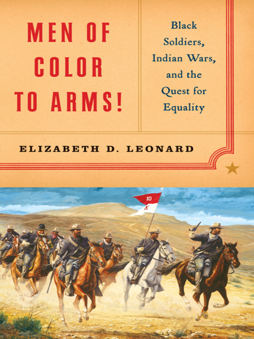 Title details for Men of Color to Arms! by Elizabeth D. Leonard - Wait list